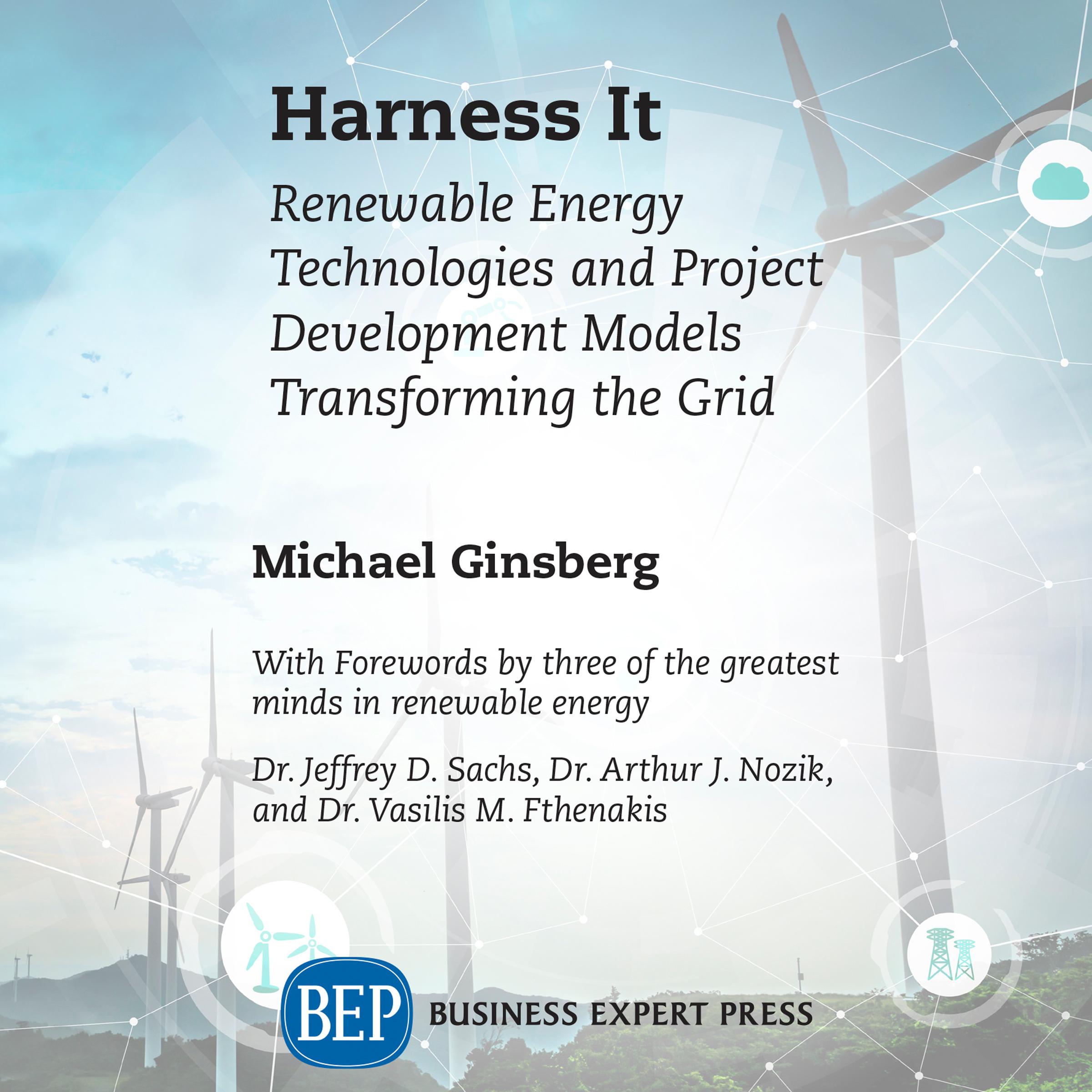 Harness It: Renewable Energy Technologies and Project Development Models Transforming the Grid