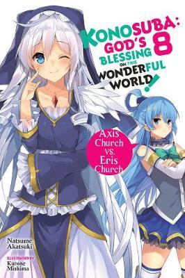 Konosuba: God's Blessing on This Wonderful World!,Vol. 8 (Light Novel)