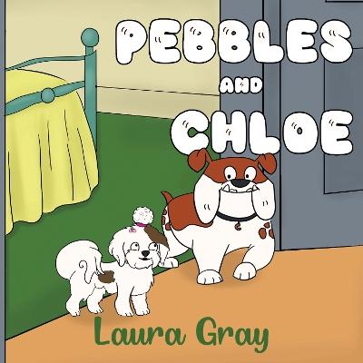 Pebbles and Chloe