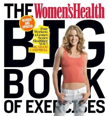The Women's Health Big Book of Exercises