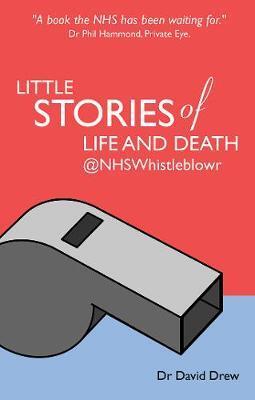LITTLE STORIES OF LIFE AND DEATH @NHSWHISTLEBLOWR