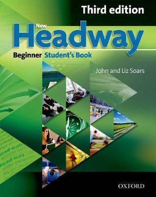 NEW HEADWAY: BEGINNER THIRD EDITION: STUDENT'S BOOK