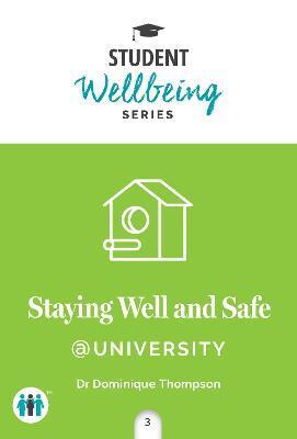 STAYING WELL AND SAFE AT UNIVERSITY
