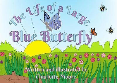 LIFE OF A LARGE BLUE BUTTERFLY