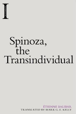 SPINOZA, THE TRANSINDIVIDUAL