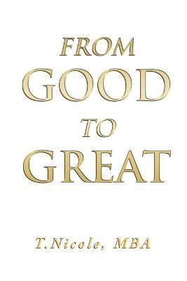 FROM GOOD TO GREAT