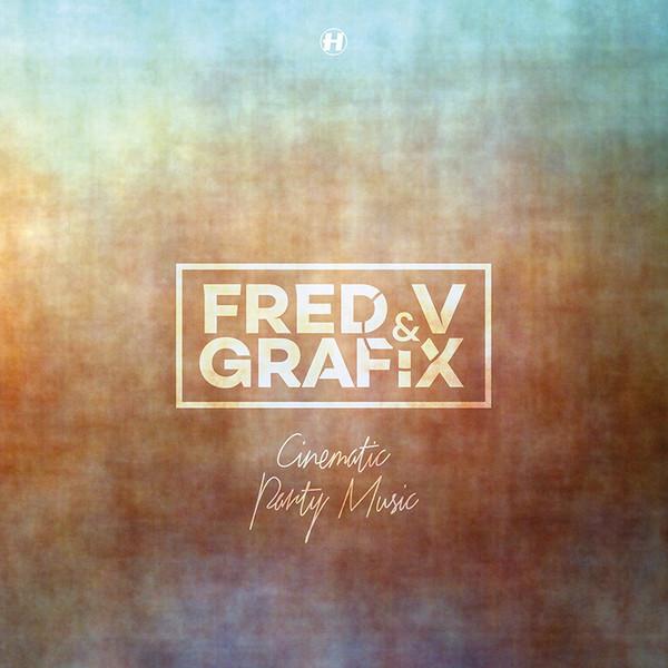 Fred V & Grafix - Cinematic Party Music (2017) 2LP