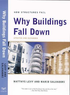 WHY BUILDINGS FALL DOWN