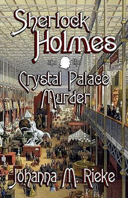 SHERLOCK HOLMES AND THE CRYSTAL PALACE MURDER
