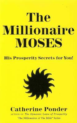 Millionaire Moses - the Millionaires of the Bible Series Volume 2