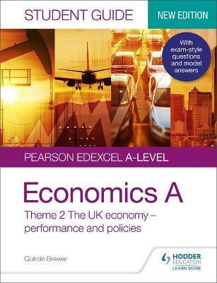 Pearson Edexcel A-level Economics A Student Guide: Theme 2 The UK economy - performance and policies