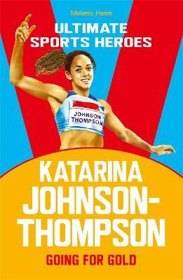 KATARINA JOHNSON-THOMPSON (ULTIMATE SPORTS HEROES)