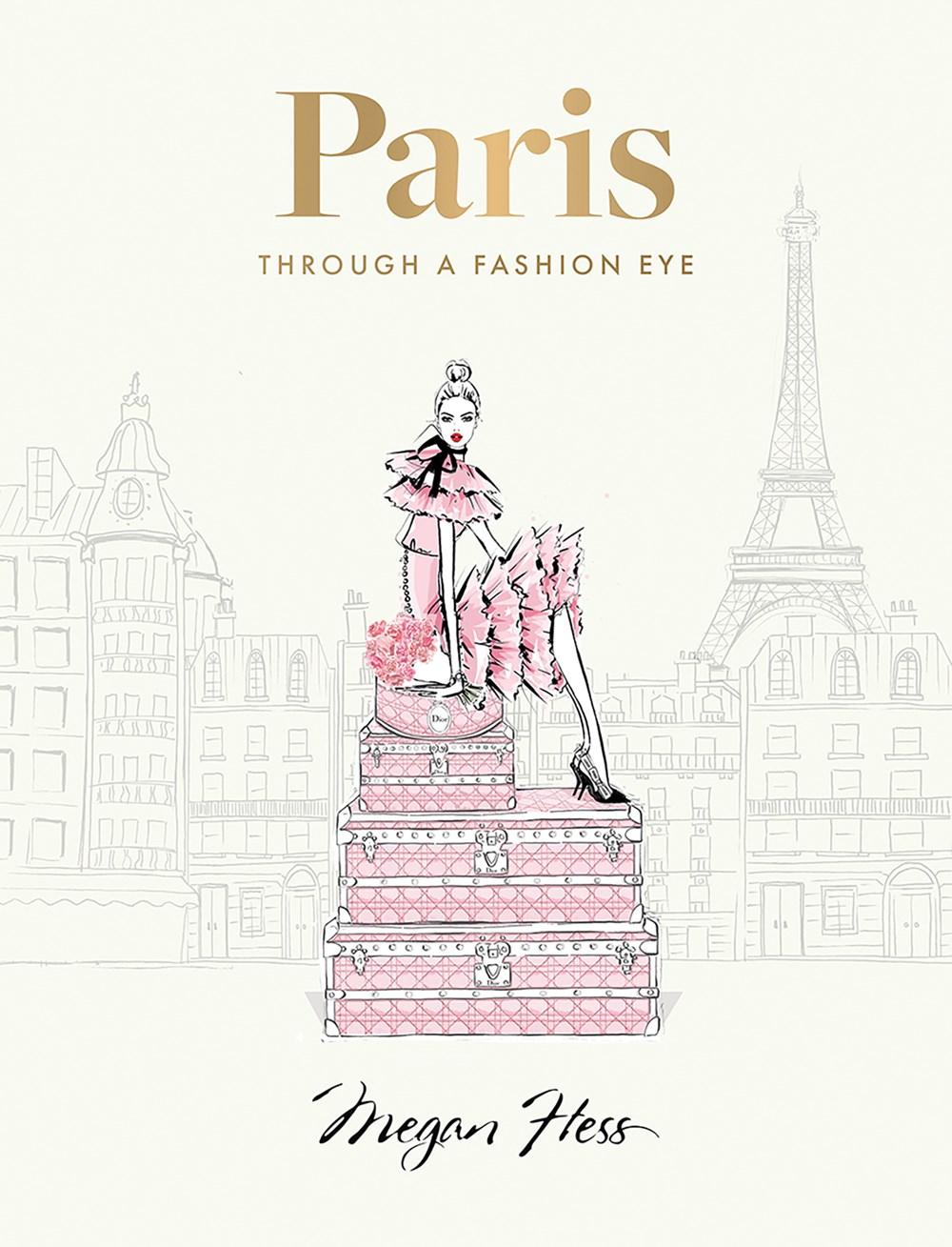Paris: Through a Fashion Eye (Special Edition)
