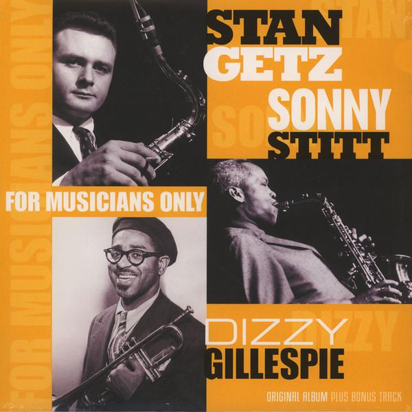 Getz/Gillespie/Stitt - for Musicians Only (1957) LP