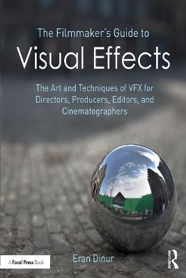 FILMMAKER'S GUIDE TO VISUAL EFFECTS