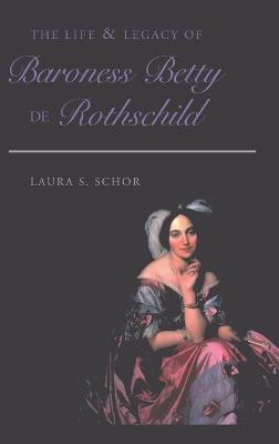 Life and Legacy of Baroness Betty de Rothschild