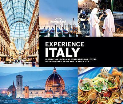 Lonely Planet: Experience Italy