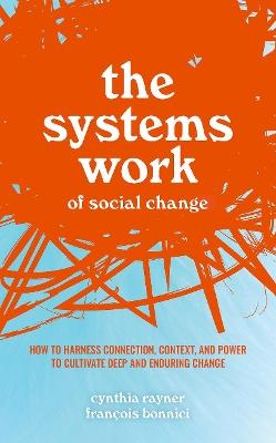 Systems Work of Social Change