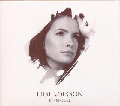 LIISI KOIKSON - ETTEPOOLE CD