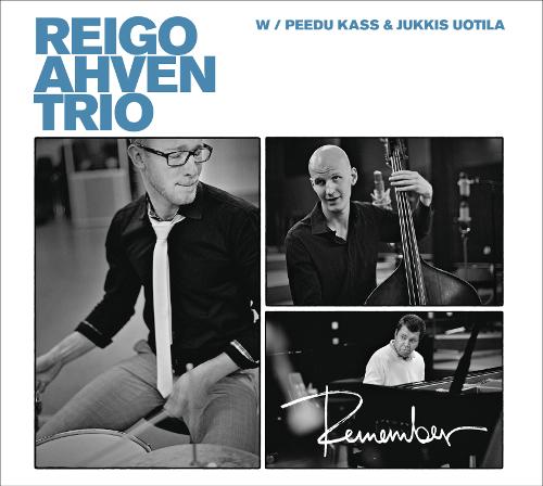 REIGO AHVEN TRIO - REMEMBER (2017) CD