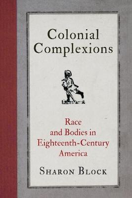 Colonial Complexions