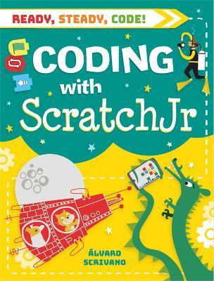READY, STEADY, CODE!: CODING WITH SCRATCH JR