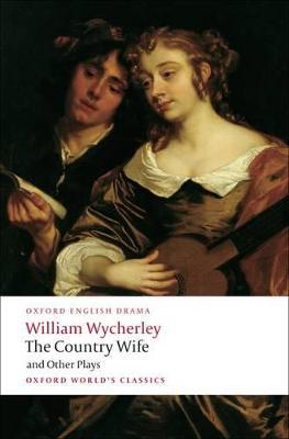 Country Wife and Other Plays