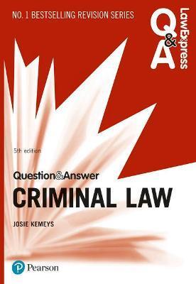 LAW EXPRESS QUESTION AND ANSWER: CRIMINAL LAW