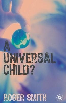 UNIVERSAL CHILD?