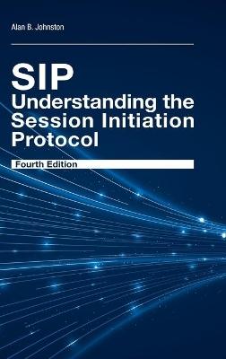 SIP: Understanding the Session Initiation Protocol, Fourth Edition