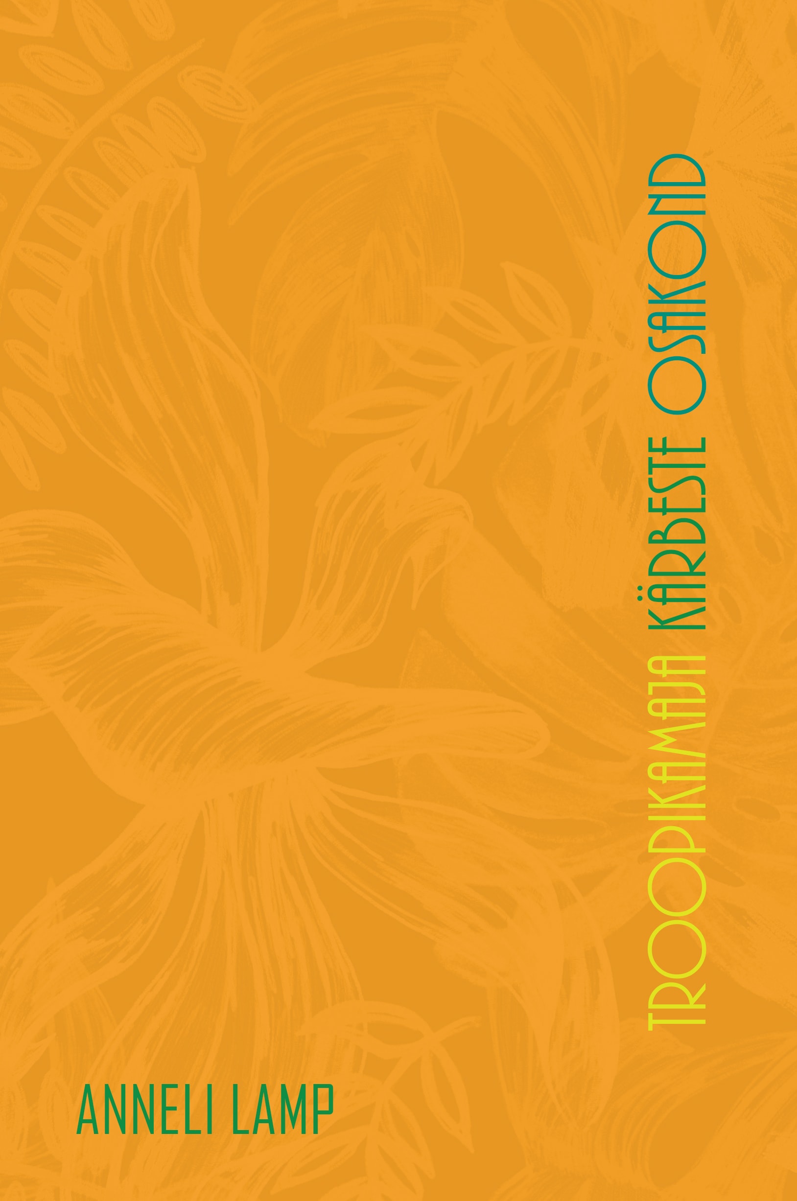 TROOPIKAMAJA KÄRBESTE OSAKOND