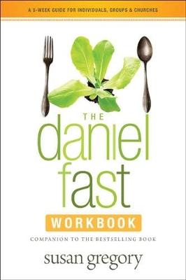 Daniel Fast Workbook, The