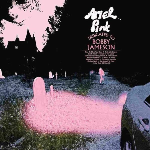 Ariel Pink - Dedicated to Bobby Jameson (2017) LP