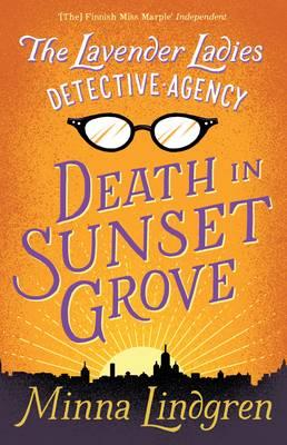 Lavender Ladies Detective Agency: Death in Sunsetgrove