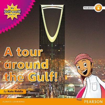 My Gulf World and Me Level 4 non-fiction reader: A tour around the Gulf