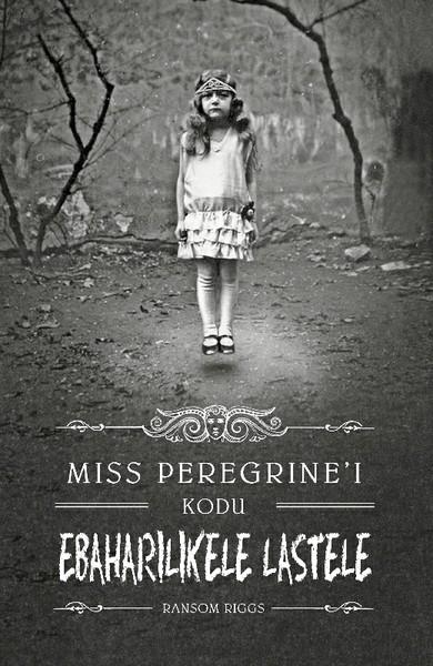 E-raamat: Miss Peregrine'i kodu ebaharilikele lastele