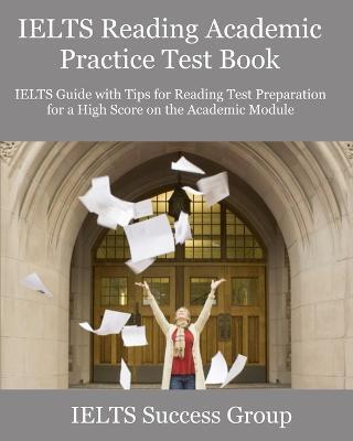 IELTS READING ACADEMIC PRACTICE TEST BOOK