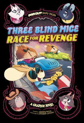 Three Blind Mice Race for Revenge
