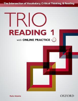 TRIO READING: LEVEL 1: STUDENT BOOK WITH ONLINE PRACTICE