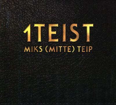 1TEIST - MIKS (MITTE) TEIP (2016) CD