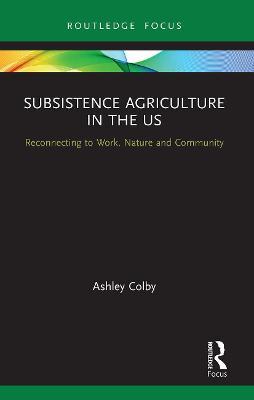SUBSISTENCE AGRICULTURE IN THE US