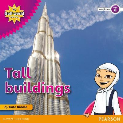 My Gulf World and Me Level 6 non-fiction reader: Tall buildings