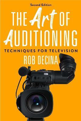 ART OF AUDITIONING, SECOND EDITION