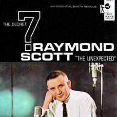 RAYMOND SCOTT AND THE SECRET 7 - UNEXPECTED (1960) LP
