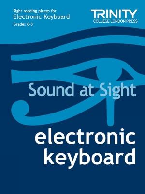 Sound at Sight Electronic Keyboard: Grades 6-8
