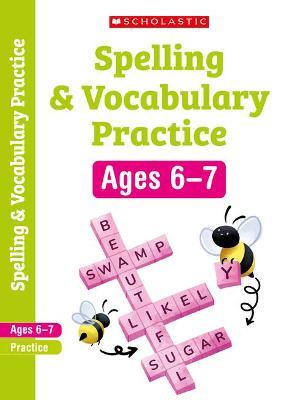 Spelling and Vocabulary Practice Ages 6-7