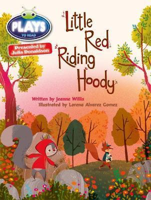BUG CLUB GUIDED JULIA DONALDSON PLAYS YEAR 2 ORANGE LITTLE RED RIDING HOOD