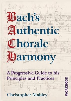 Bach's Authentic Chorale Harmony - Workbook