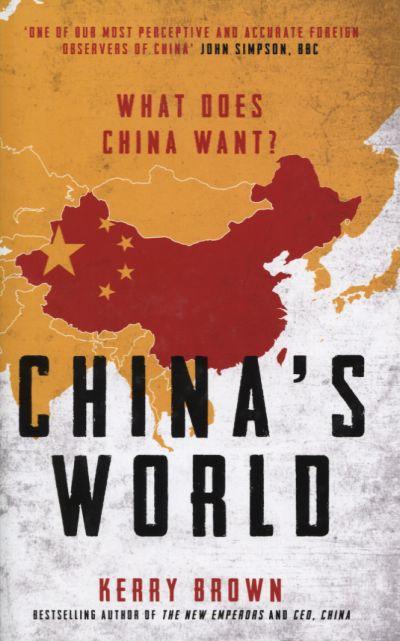 China's World: What Does China Want?