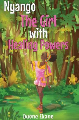 NYANGO: THE GIRL WITH HEALING POWERS